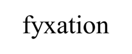FYXATION trademark
