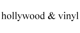 HOLLYWOOD & VINYL trademark
