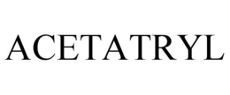 ACETATRYL trademark
