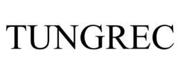 TUNGREC trademark
