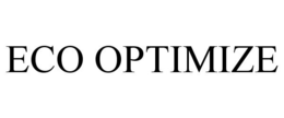 ECO OPTIMIZE trademark