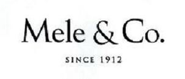 MELE & CO. SINCE 1912 trademark