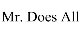 MR. DOES ALL trademark
