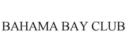 BAHAMA BAY CLUB trademark