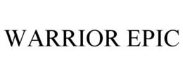WARRIOR EPIC trademark