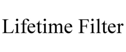 LIFETIME FILTER trademark