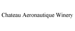 CHATEAU AERONAUTIQUE WINERY trademark