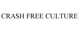 CRASH FREE CULTURE trademark
