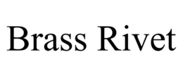 BRASS RIVET trademark