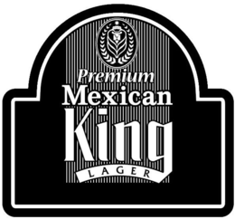 PREMIUM MEXICAN KING LAGER trademark