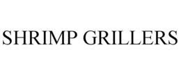 SHRIMP GRILLERS trademark