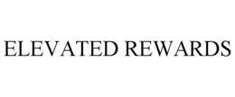 ELEVATED REWARDS trademark