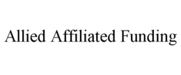 ALLIED AFFILIATED FUNDING trademark