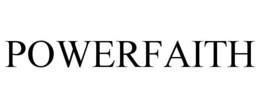POWERFAITH trademark
