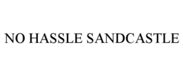 NO HASSLE SANDCASTLE trademark