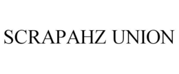 SCRAPAHZ UNION trademark