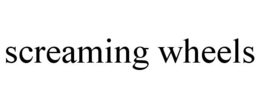 SCREAMING WHEELS trademark