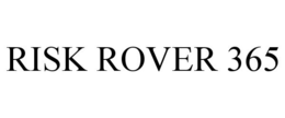 RISK ROVER 365 trademark