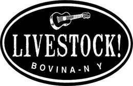 LIVESTOCK! BOVINA - N Y trademark