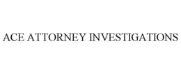 ACE ATTORNEY INVESTIGATIONS trademark