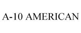 A-10 AMERICAN trademark