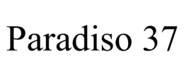 PARADISO 37 trademark