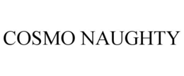 COSMO NAUGHTY trademark