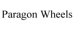 PARAGON WHEELS trademark