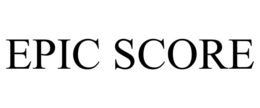 EPIC SCORE trademark