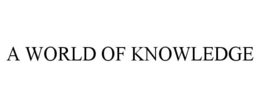 A WORLD OF KNOWLEDGE trademark