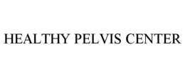 HEALTHY PELVIS CENTER trademark