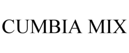 CUMBIA MIX trademark