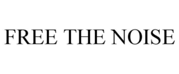 FREE THE NOISE trademark