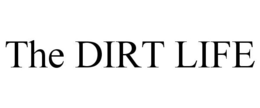 THE DIRT LIFE trademark