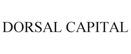 DORSAL CAPITAL trademark