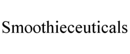 SMOOTHIECEUTICALS trademark