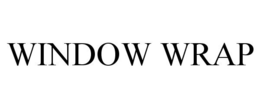 WINDOW WRAP trademark