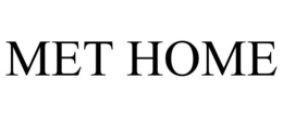 MET HOME trademark