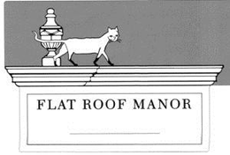 FLAT ROOF MANOR trademark