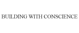 BUILDING WITH CONSCIENCE trademark
