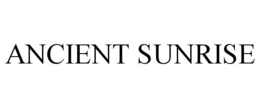 ANCIENT SUNRISE trademark