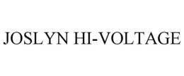 JOSLYN HI-VOLTAGE trademark