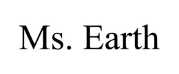 MS. EARTH trademark