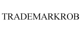 TRADEMARKROB trademark