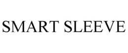 SMART SLEEVE trademark