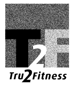 T2F TRU2FITNESS trademark
