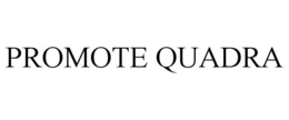 PROMOTE QUADRA trademark