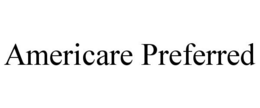 AMERICARE PREFERRED trademark