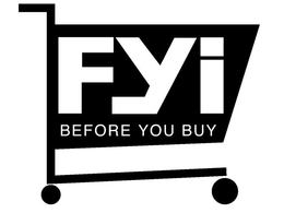 FYI BEFORE YOU BUY trademark
