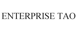 ENTERPRISE TAO trademark